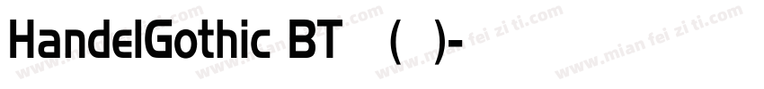 HandelGothic BT 普通(西方)字体转换